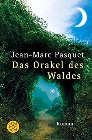 Seller image for Das Orakel des Waldes: Roman (Fischer Taschenbcher) for sale by Modernes Antiquariat an der Kyll