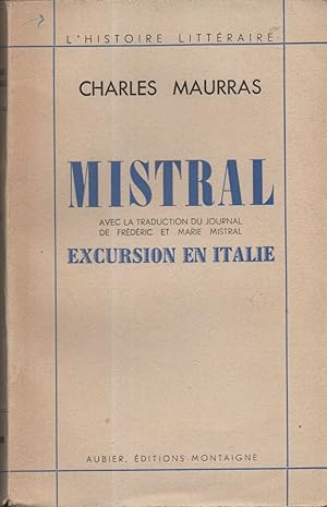 Mistral avec la traduction du Journal de Frédéric et Marie Mistral. Excursion en Italie