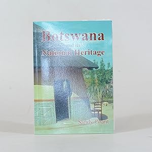 Seller image for Botswana and its National Heritage for sale by Quagga Books ABA ; ILAB