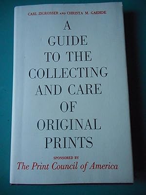 Bild des Verkufers fr A guide to the collecting and care of original prints zum Verkauf von Frederic Delbos