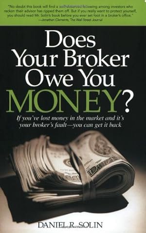 Immagine del venditore per Does Your Broker Owe You Money? venduto da Reliant Bookstore