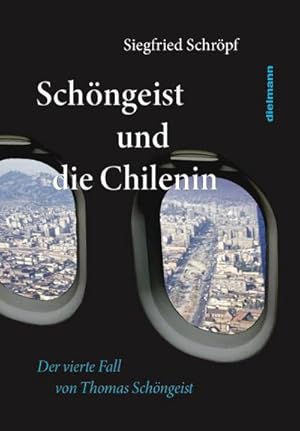 Image du vendeur pour Schngeist und die Chilenin : Der 4. Fall von Anwalt Thomas Schngeist mis en vente par AHA-BUCH GmbH