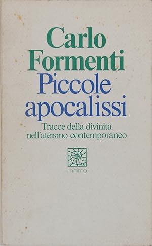 Immagine del venditore per Piccole apocalissi. Tracce della divinit nell'ateismo contemporaneo venduto da FABRISLIBRIS