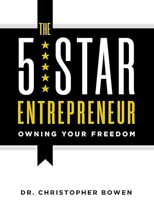 Imagen del vendedor de The 5-Star Entrepreneur: Owning Your Freedom a la venta por Redux Books