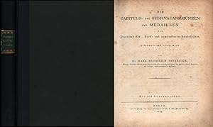 Die Capitels- und Sedisvacanzmünzen und Medaillen der deutschen Erz-, Hoch- und unmittelbaren Rei...