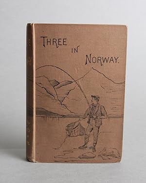 Imagen del vendedor de Three in Norway by two of them. With map and fifty-nine illustrations on wood from sketches by the authors. a la venta por Ruuds Antikvariat