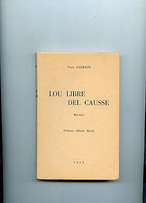 LOU LIBRE DEL CAUSSE . Rouman. Prefacio d' Enrie Mouly