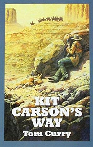 Seller image for Kit Carson's Way for sale by WeBuyBooks