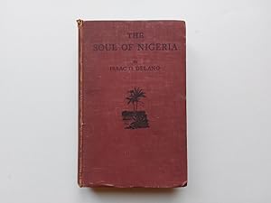 Seller image for THE SOUL OF NIGERIA for sale by Hornseys