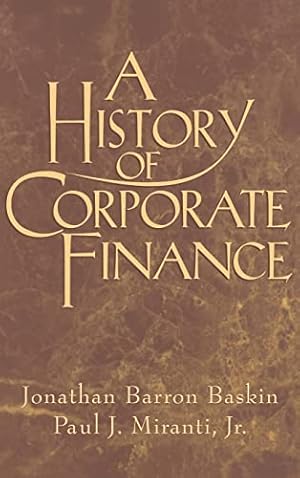 Bild des Verkufers fr A History of Corporate Finance zum Verkauf von WeBuyBooks