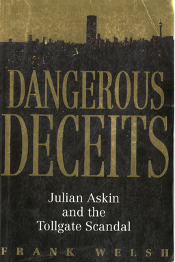 Immagine del venditore per Dangerous Deceits. Julian Askin and the Tollgate Scandal. venduto da Eaglestones