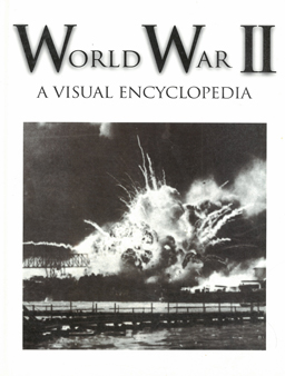World War II. A Visual Encyclopedia.