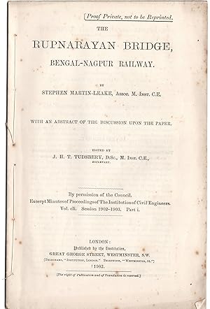 The Rupnarayan Bridge, Bengal-Nagpur Railway . . . With an Abstract of the Discussion upon the Pa...