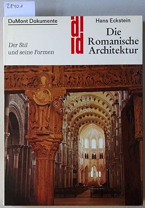 Die Romanische Architektur: Der Stil und seine Formen.