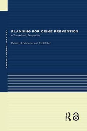 Bild des Verkufers fr Planning for Crime Prevention : A Transatlantic Perspective zum Verkauf von AHA-BUCH GmbH