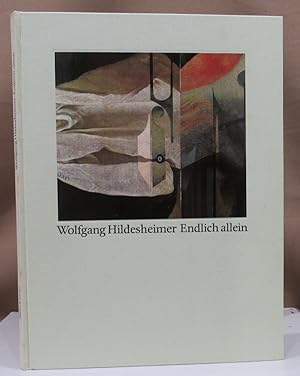 Seller image for Endlich allein. Collagen. for sale by Dieter Eckert