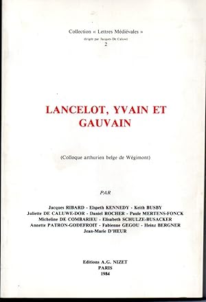 Image du vendeur pour Lancelot, Yvain et Gauvain. Colloque arthurien belge de Wgimont mis en vente par L'ivre d'Histoires