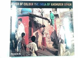 Bild des Verkufers fr River of colour: the India of Raghubir Singh zum Verkauf von Cotswold Internet Books