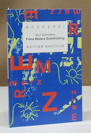 Seller image for Franz Mllers Drahtfrhling. for sale by Dieter Eckert