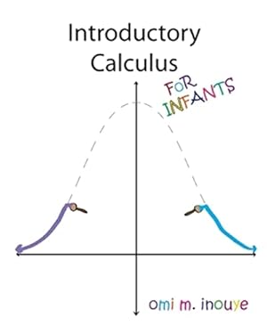 Imagen del vendedor de Introductory Calculus For Infants a la venta por Reliant Bookstore