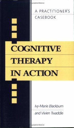 Seller image for Cognitive Therapy in Action: A Practitioners' Casebook for sale by WeBuyBooks