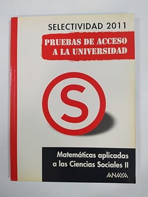 Imagen del vendedor de Matemticas aplicadas a las Ciencias Sociales II. Pruebas de Acceso a la Universidad. a la venta por TraperaDeKlaus