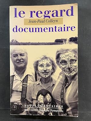 Image du vendeur pour Le regard documentaire mis en vente par Librairie de l'Avenue - Henri  Veyrier