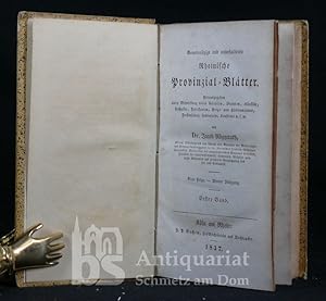 Imagen del vendedor de Gemeinntzige und unterhaltende Rheinische Provinzial-Bltter. Herausgegeben unter Mitwirkung vieler Gelehrten, Beamten, Knstler [.] u.s.w. Neue Folge. Vierter Jahrgang. Erster [und Zweiter] Band [in einem Band]. Mit 3 Tafeln (Plan-Ansichten des Klner Doms). a la venta por Antiquariat Schmetz am Dom