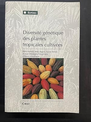 Seller image for Diversit gntique des plantes tropicales cultives for sale by Librairie de l'Avenue - Henri  Veyrier