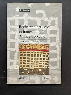 Imagen del vendedor de Recherche agricole et innovation en Afrique tropicale a la venta por Librairie de l'Avenue - Henri  Veyrier