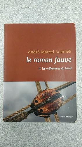 Image du vendeur pour Le roman fauve mis en vente par Dmons et Merveilles