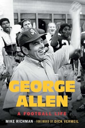 Bild des Verkufers fr George Allen : A Football Life zum Verkauf von GreatBookPrices