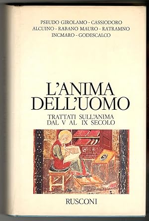 L'anima dell'uomo. Trattati sull'anima dal V al IX secolo