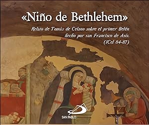 Immagine del venditore per Nio de Bethlehem Relato de Toms de Celano sobre el primer Beln hecho por san Francisco de Ass venduto da Imosver