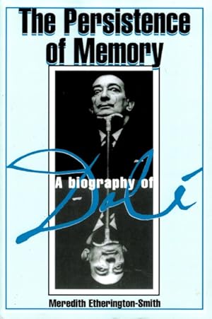 Seller image for The Persistence of Memory: A Biography of Dali for sale by LEFT COAST BOOKS