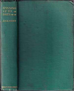 Seller image for SPINNING UP TO DATE: TROUT, SALMON & PIKE. By "Jock Scott." Second edition. for sale by Coch-y-Bonddu Books Ltd