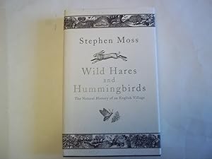 Seller image for Wild Hares and Hummingbirds: The Natural History of an English Village for sale by Carmarthenshire Rare Books