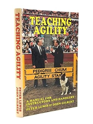 Imagen del vendedor de Teaching Agility: A Manual for Instructors and Handlers a la venta por Reliant Bookstore