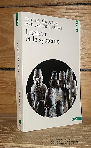Seller image for L'ACTEUR ET LE SYSTEME : Les contraintes de l'action collective for sale by Planet's books