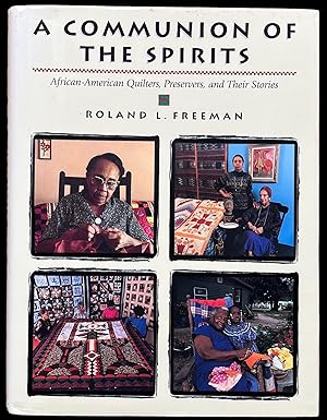 Bild des Verkufers fr A Communion of the Spirits: African-American Quilters, Preservers, and Their Stories zum Verkauf von The Glass Key