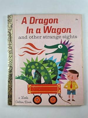 Seller image for A Dragon In a Wagon and other strange sights for sale by BookEnds Bookstore & Curiosities