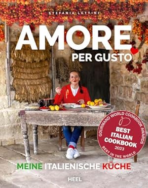 Bild des Verkufers fr Amore per Gusto : Meine original italienische Kche - Kochbuch zum Verkauf von AHA-BUCH GmbH