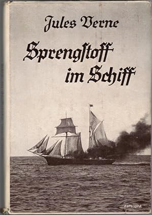 Sprengstoff im Schiff. Roman. Ins Deutsche übertragen von Walter Heichen. [= Kleine Roman-Reihe B...