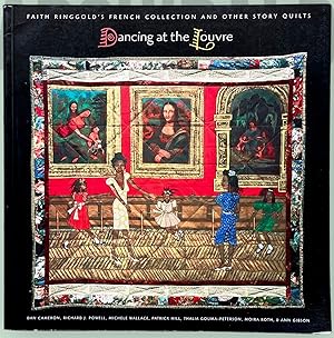 Dancing at the Louvre: Faith Ringgold's French Collection and Other Story Quilts