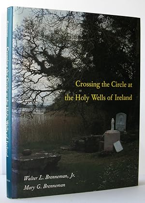 Crossing the Circle at the Holy Wells of Ireland