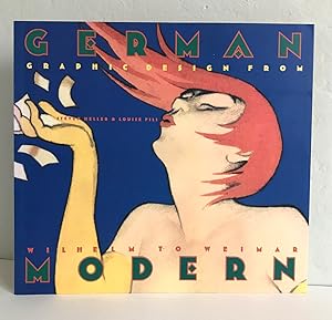 German Modern: Graphic Design from Wilhelm to Weimar