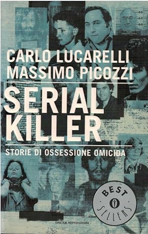 Imagen del vendedor de Serial Killer storie di ossesione omicida a la venta por Books di Andrea Mancini