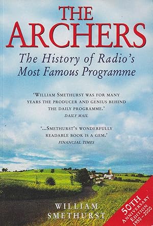 Immagine del venditore per The Archers: The History of Radio's Most Famous Programme venduto da The Glass Key