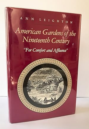 American Gardens of the Nineteenth Century: "For Comfort and Affluence"