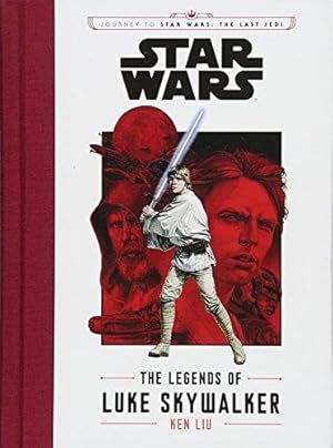 Seller image for The Legends of Luke Skywalker (Star Wars: Journey to Star Wars: The Last Jedi) for sale by WeBuyBooks